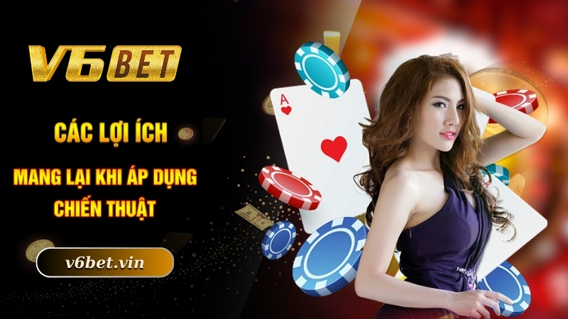 Kinh Nghiệm Đánh Bài Cào Luôn Thắng Lớn Chỉ Có 102 Tại V6bet 4 Các lợi ích mang lại khi áp dụng chiến thuật