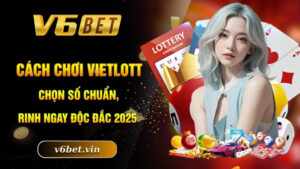 Cách chơi vietlott